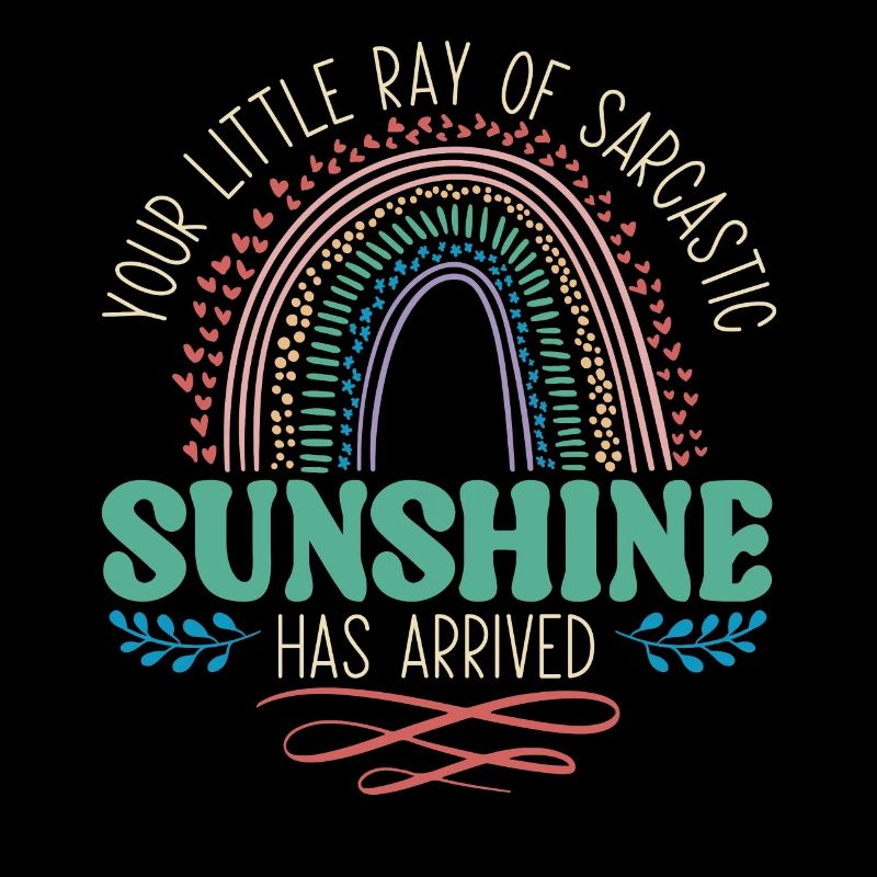 Son petit rayon de soleil sarcastique est là