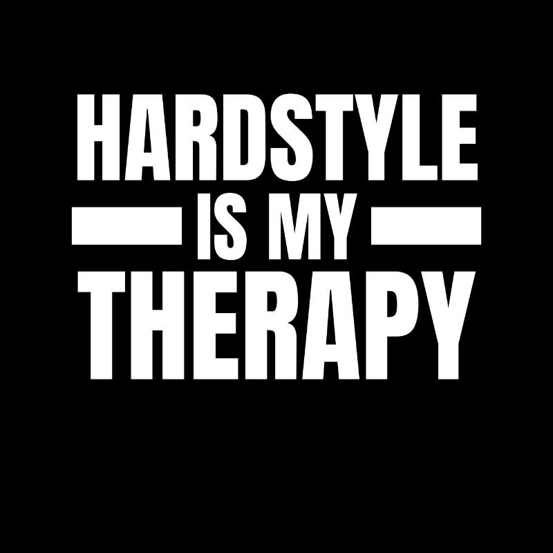 Hardstyle er min terapi! Hardstyle-varer