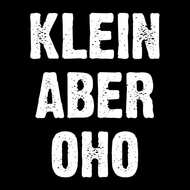 Klein Aber Oho