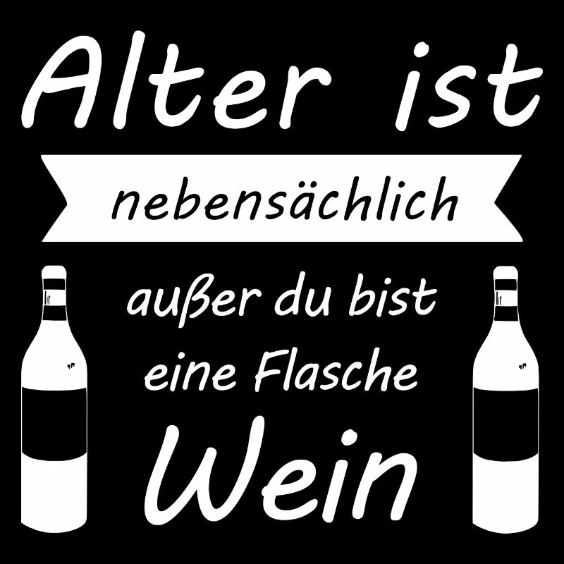 Alter ist nebensächlich - Flasche Wein - Geschenk