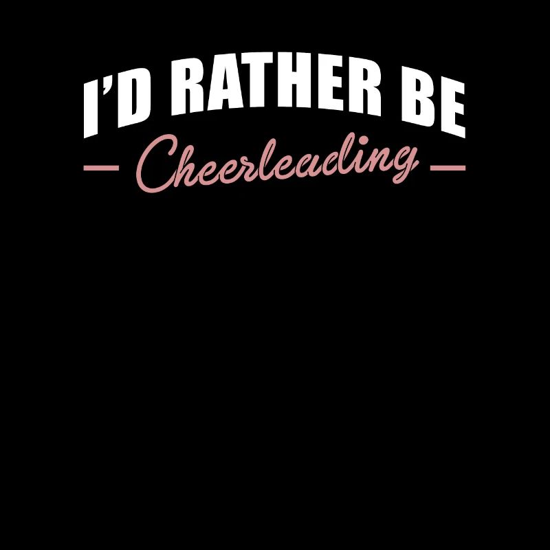 Id Rather Be Cheerleading Shirt Gift