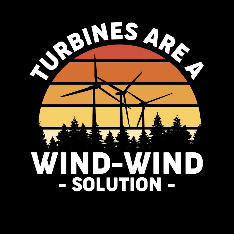 Turbines Are A Wind Wind Solution Shirt