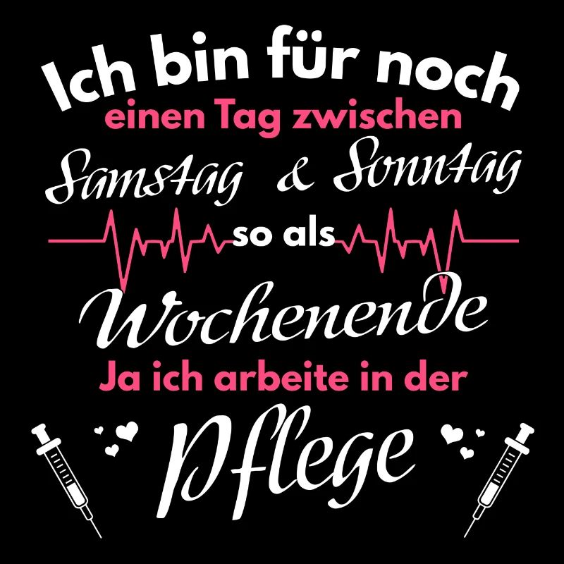 Krankenschwester Pfleger Spruch Pflege Geschenk