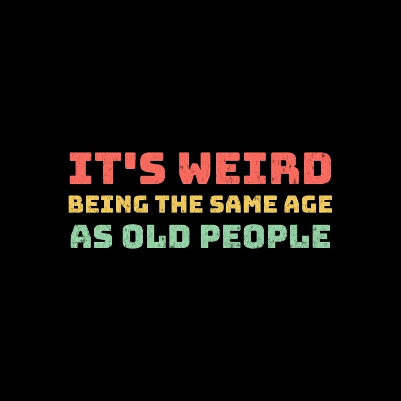 Same age as old people