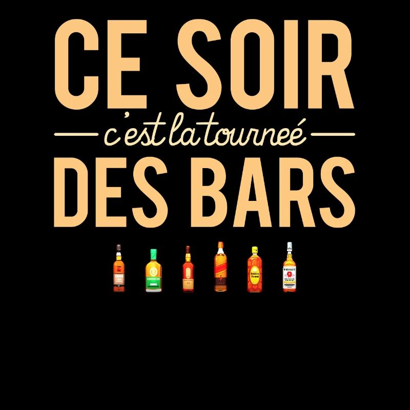 Ce Soir C'est La Tournée Des Bars Alcool Apéro