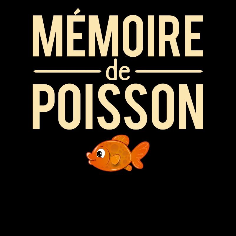 Mémoire de poisson expression humour