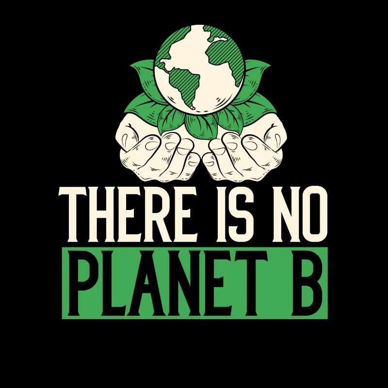 Protection du climat, Thers is no Planet B