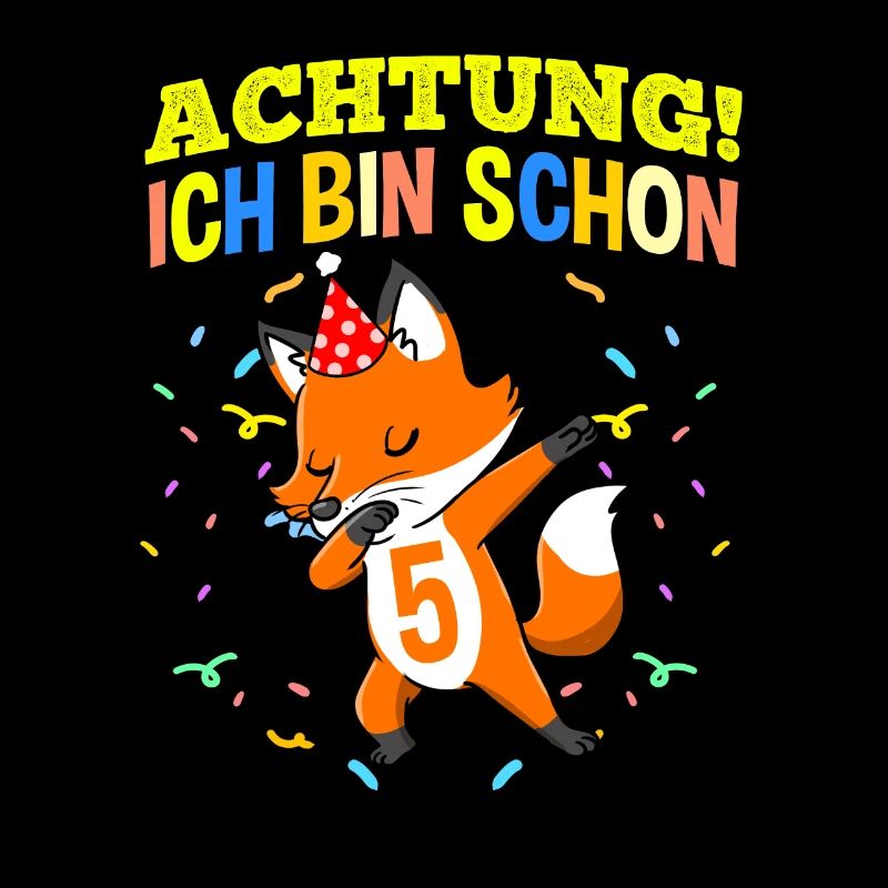 Achtung Ich Bin Schon 5 Geburtstag Fuchs