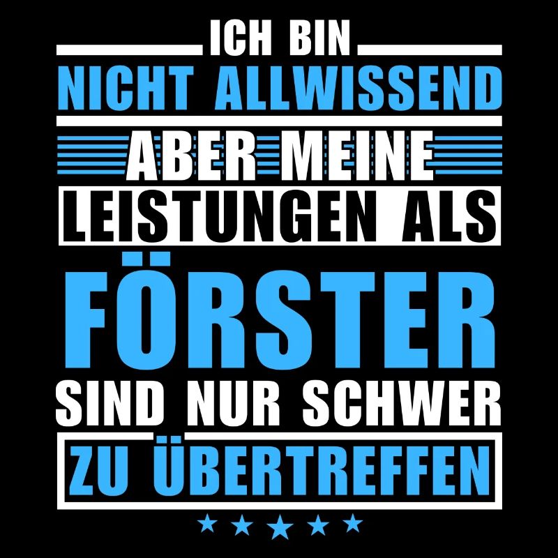 Unübertroffene Leistung als Förster