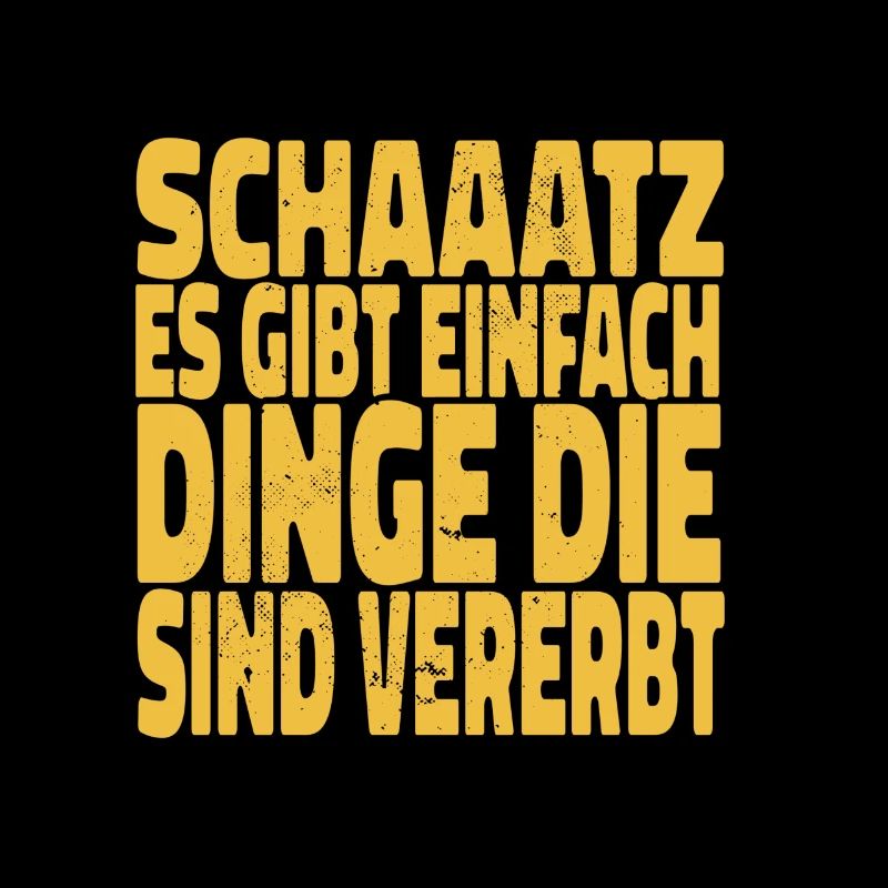 SCHAAATZ, witzige Sprüche