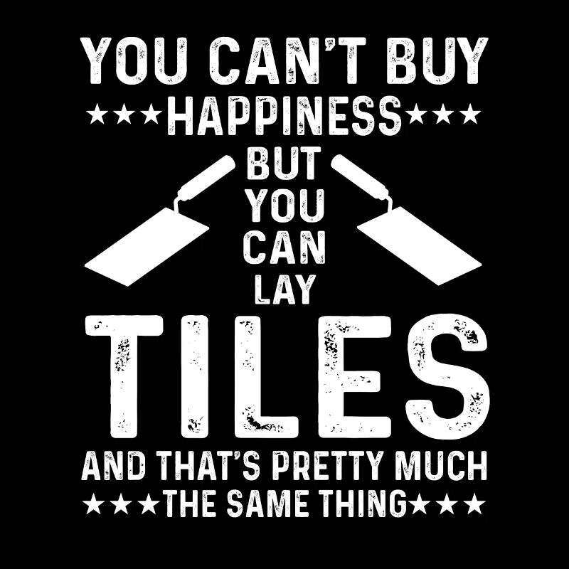 Fliesenleger Spruch Shirt
