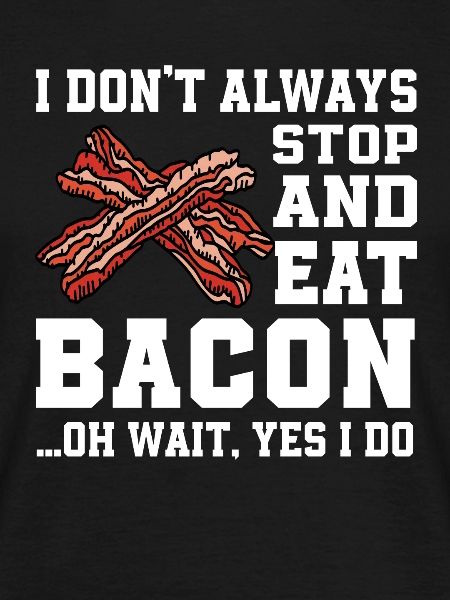 Funny bacon saying