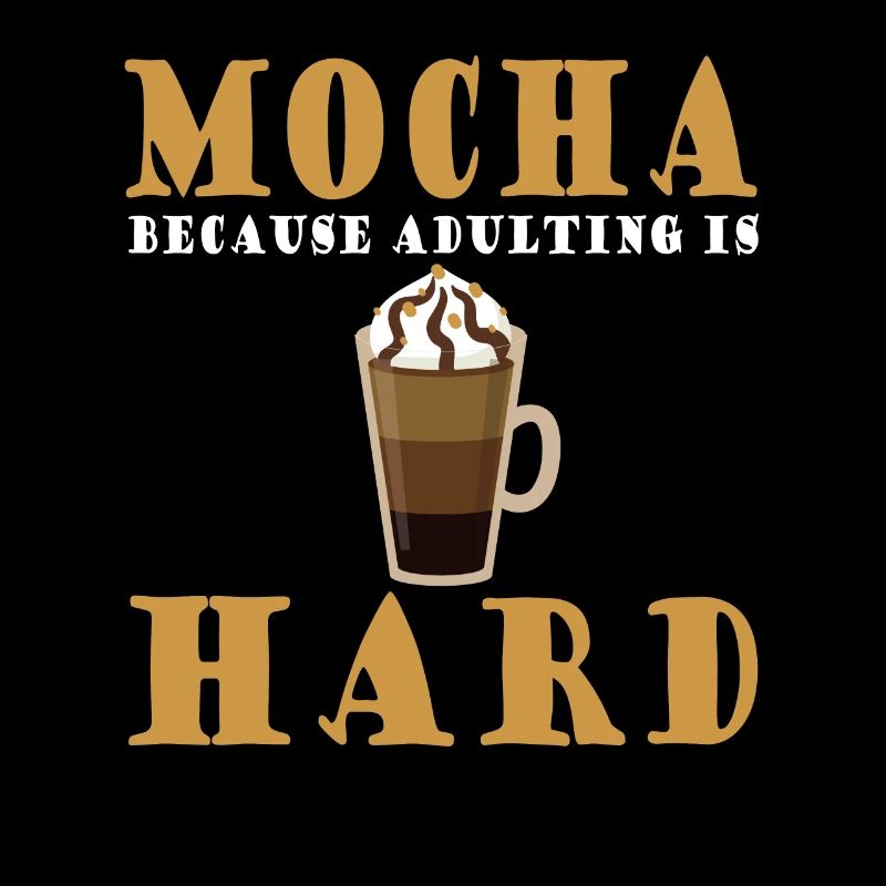 Mocha Coffee Saying Coffee and Chocolate