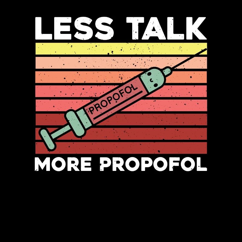 Moins de discours, plus de propofol