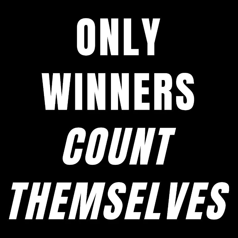 Winners Only Count Themselves Success Mindset