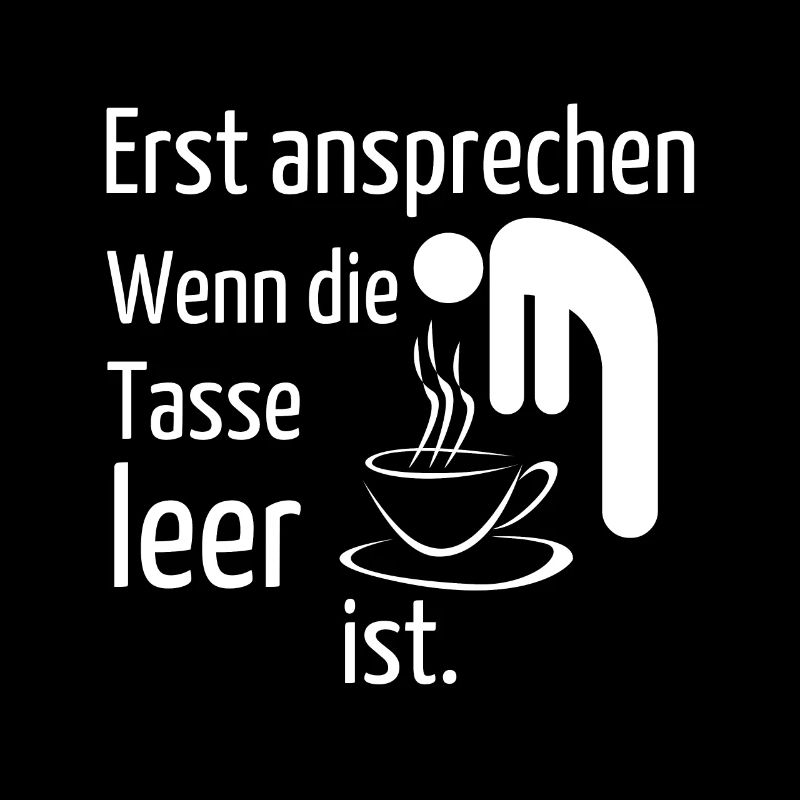 Morgenmuffel | Kaffeetasse, erst ansprechen wenn..