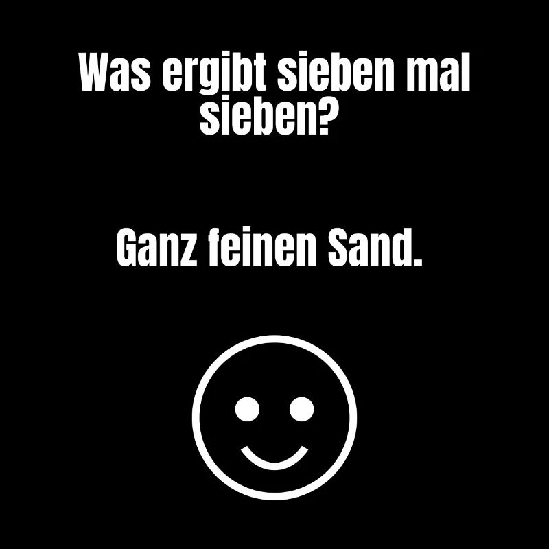 Dein Lieblingsflachwitz - Sieben, Sieben!