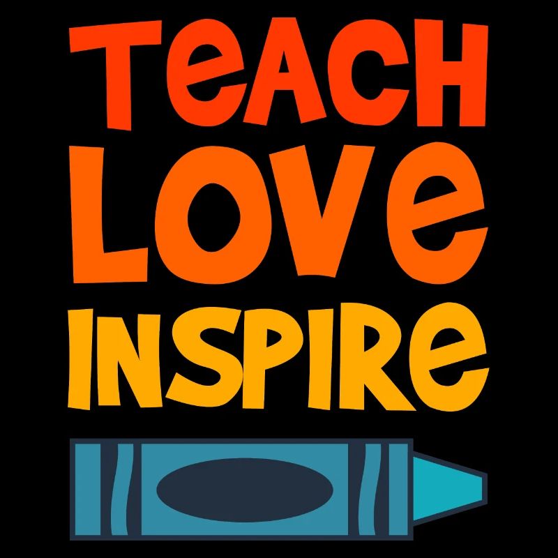 TEACH LOVE INSPIRE Professeur Sort Prof Drôle