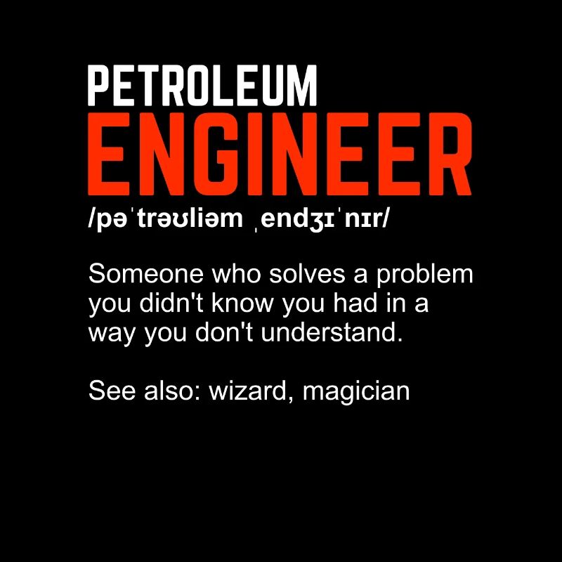 Petroleum Engineer Petroleum Engineer Gift