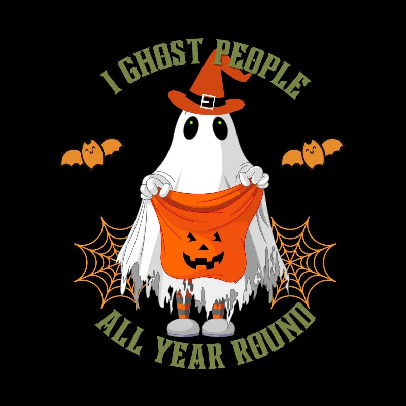I ghost people all year round