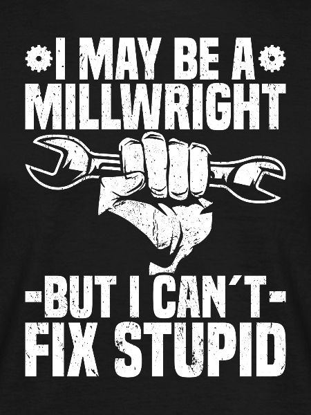 Millwright Millwrights