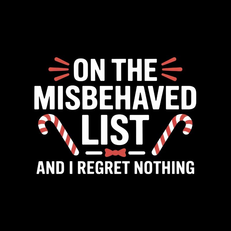 On The Misbehaved List And I Regret Nothing
