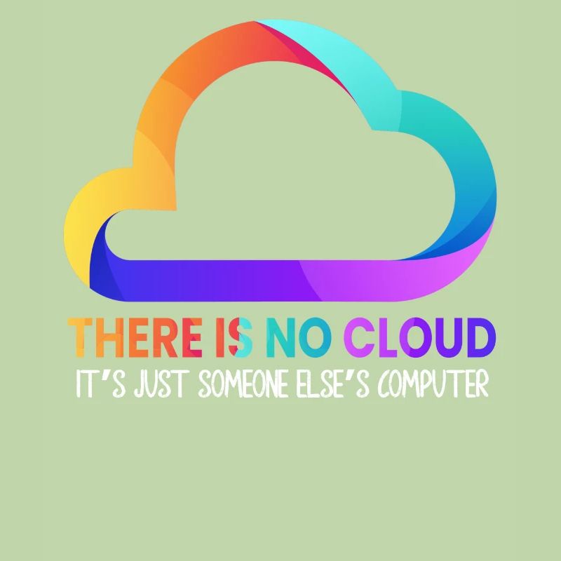 Il n’y a pas de nuage, c’est juste celui de quelqu’un d’autre