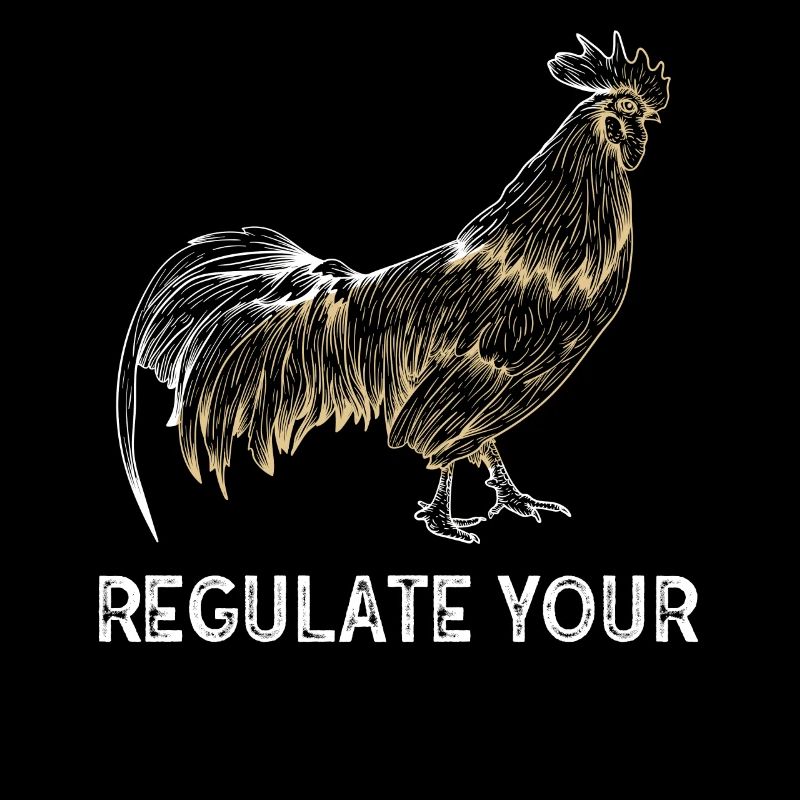 Regulate Your Cock Rooster Pro Choice Feminist