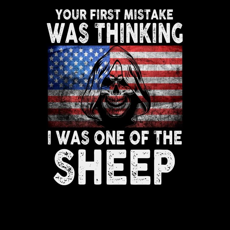 Your first Mistake was thinking I was a Sheep