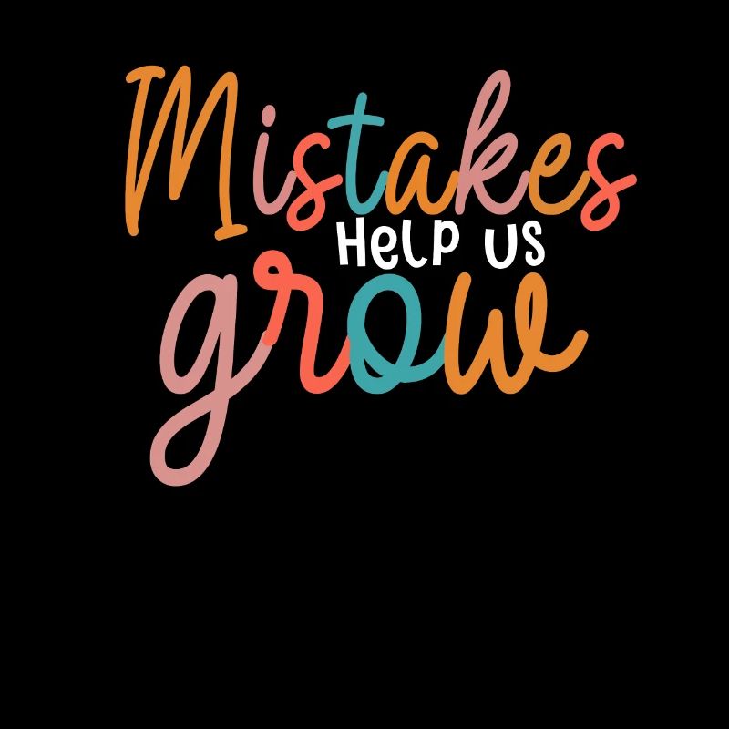 Mistakes Help Us Grow Back To School Motivational