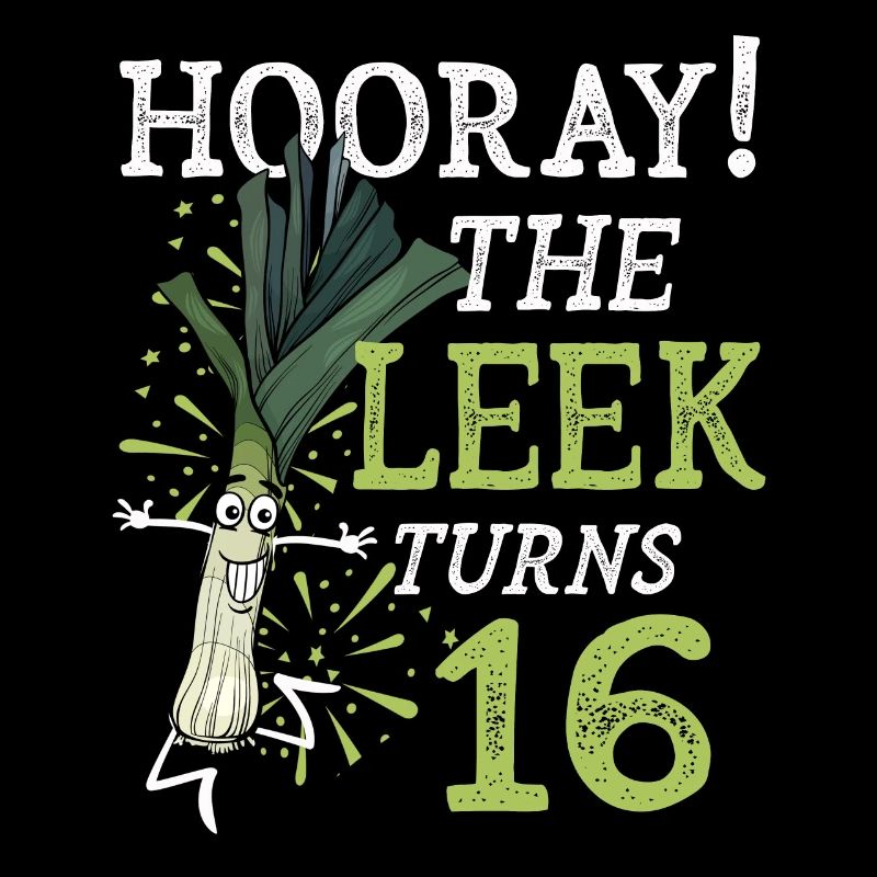 16th Bday Hooray The Leek Turns 16 Years Old