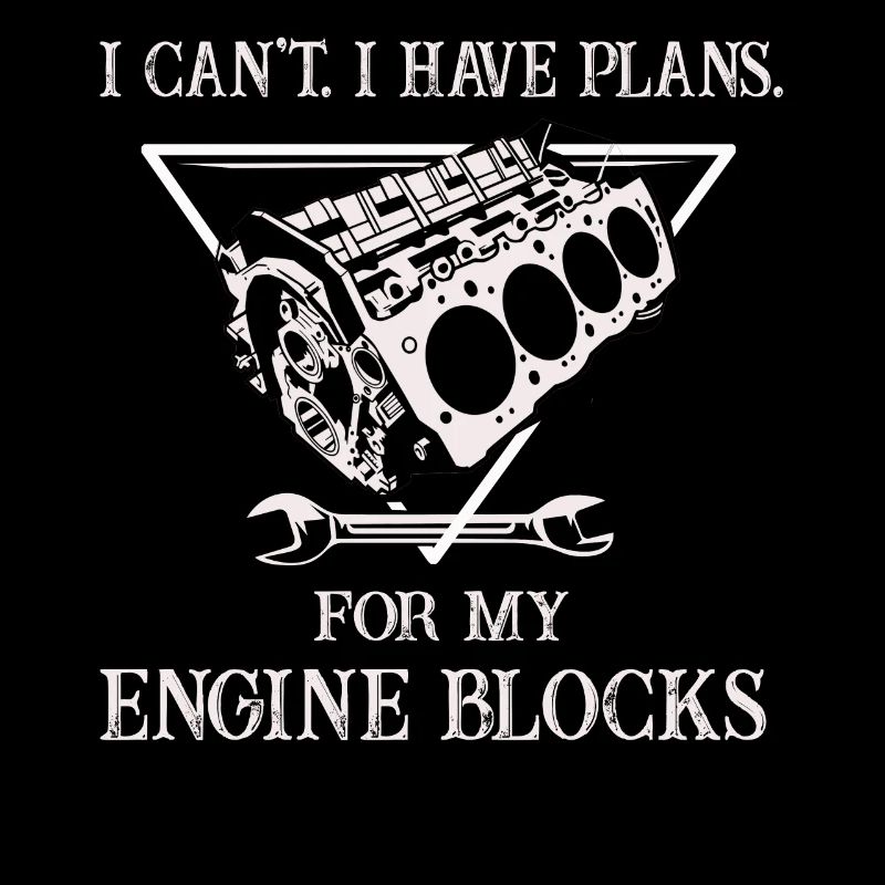 I Cant I Have Plans For My Engine Blocks Vintage