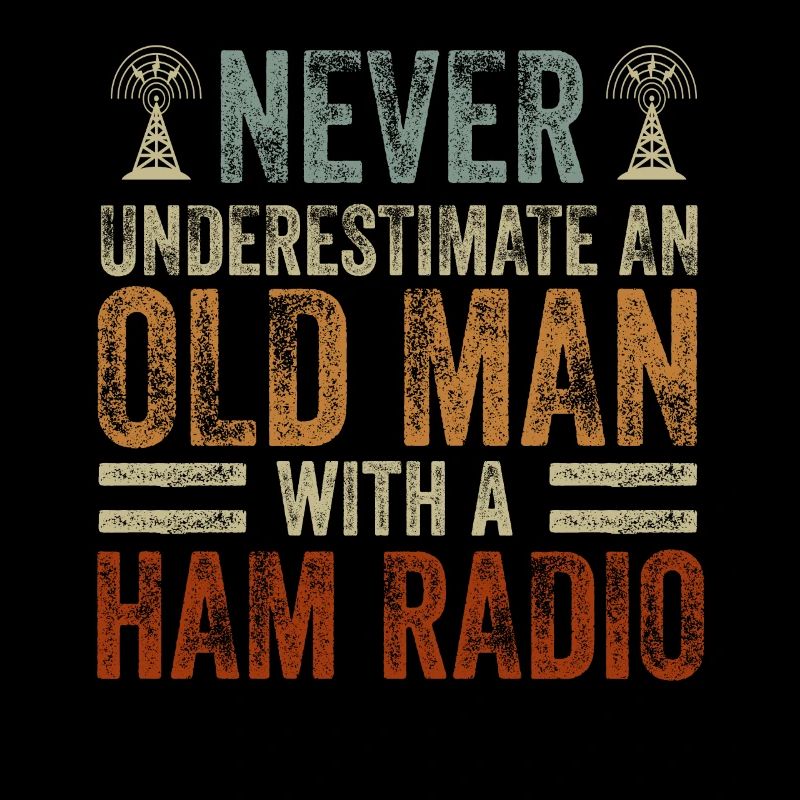 Never Underestimate An Old Man With A Ham Radio