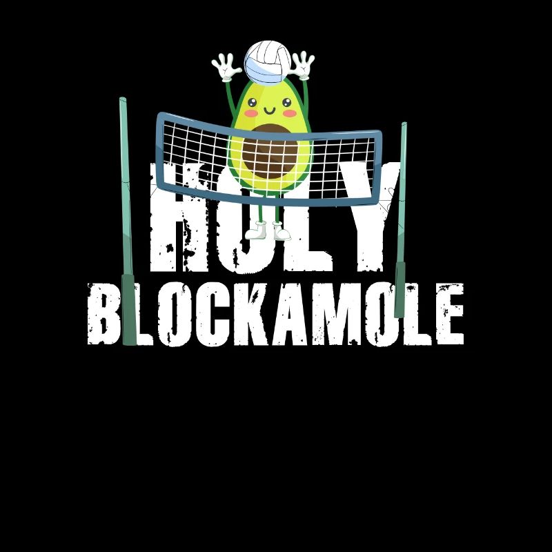 Holy Blockamole Volleyball Avocat