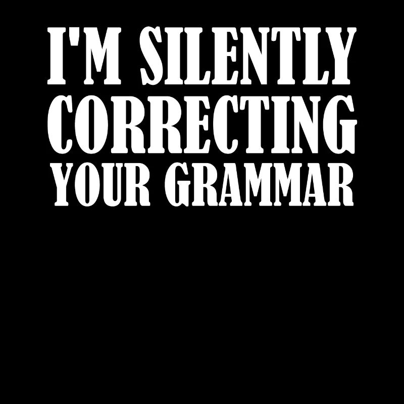 Je corrige silencieusement votre grammaire