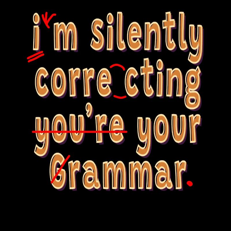 I'm Silently Correcting Your Grammar