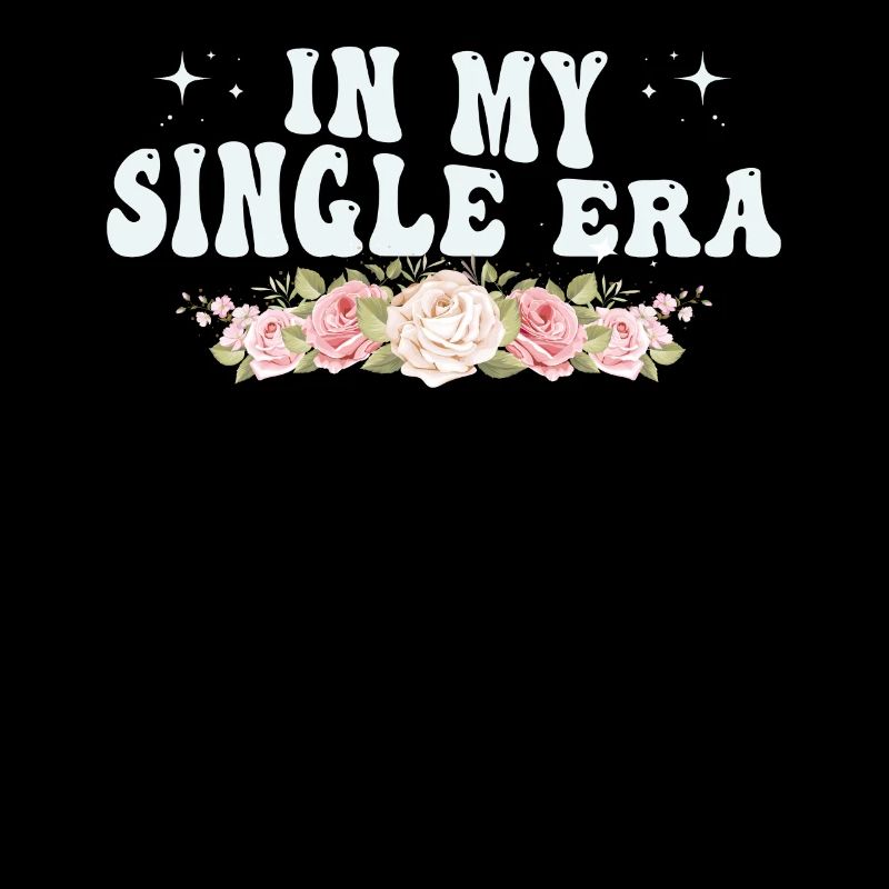 In My Single Era Funny Single Life