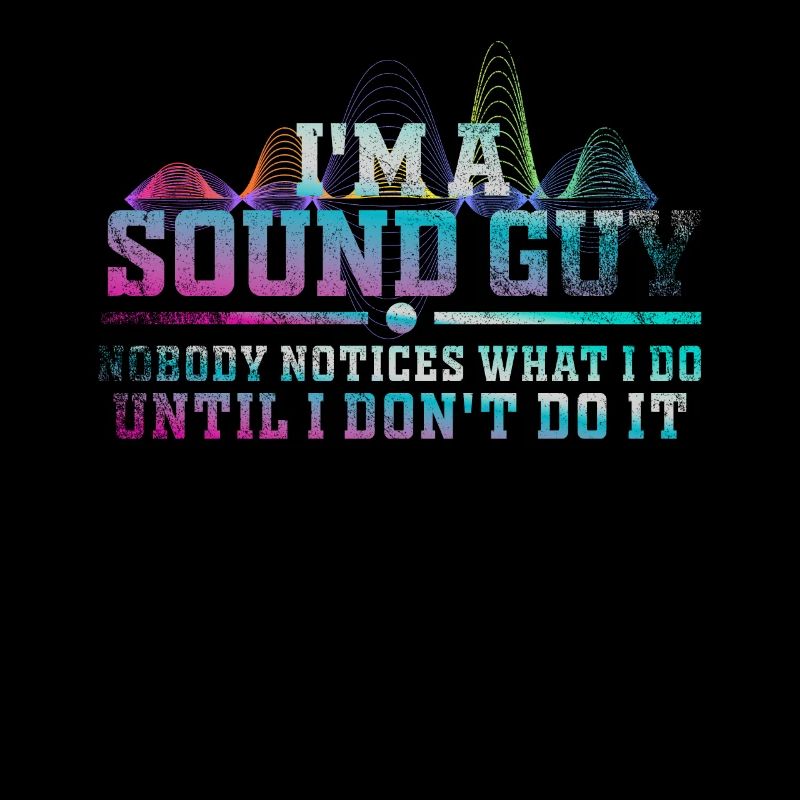 Sound Guy Not A Magician