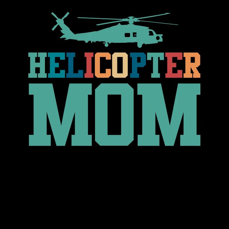Hélicoptère Parents Drôle Hélicoptère Maman