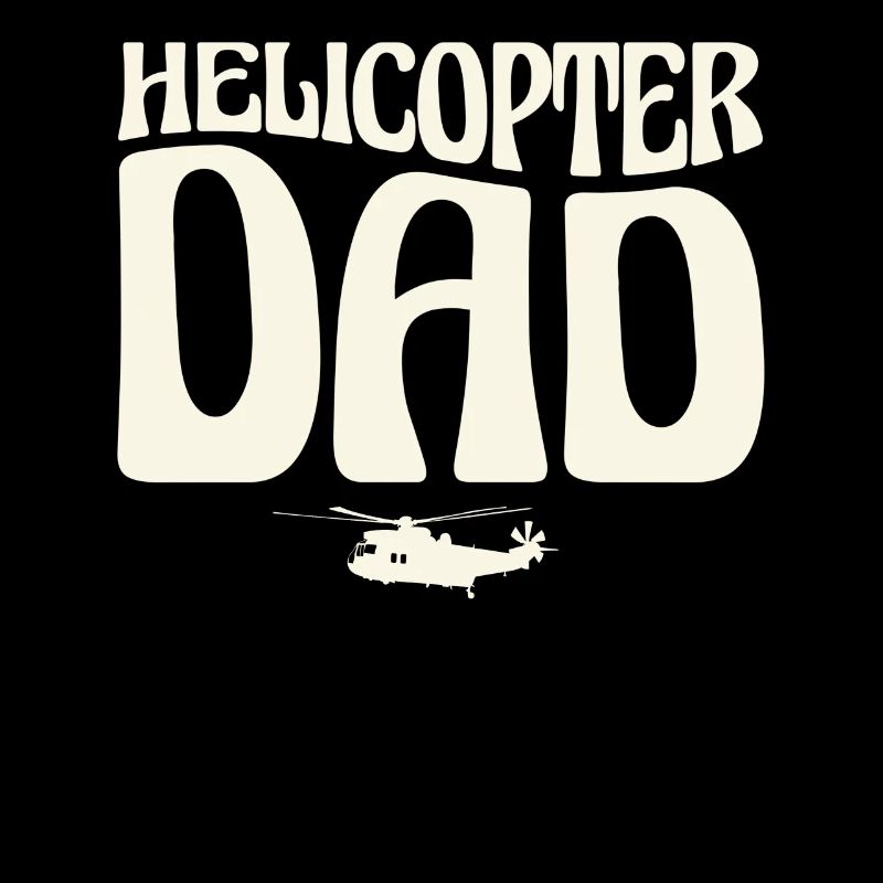 Helicopter Parents Funny Men Pilot