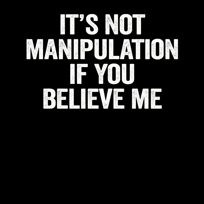Pas de manipulation si vous croyez