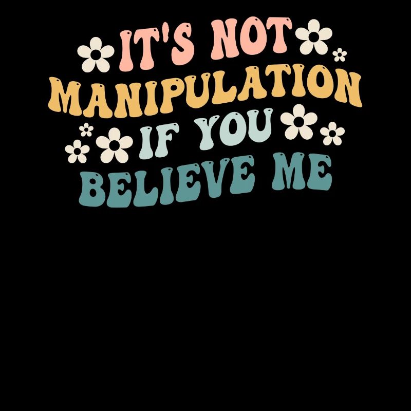 Pas de manipulation si vous croyez