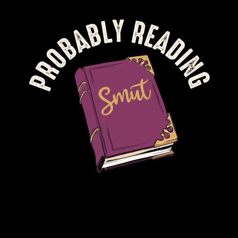 Probably Reading Smut Romance Books Smut