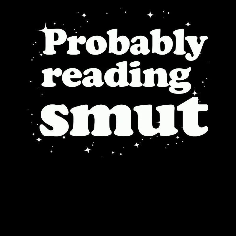 Wahrscheinlich lesen Schmutz Liebesromane Schmutz