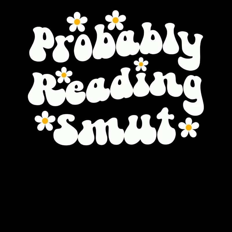 Probably Reading Smut Romance Books Smut