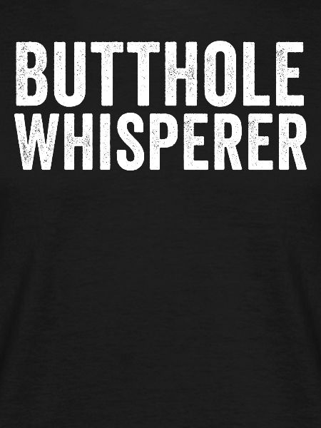 Butthole Whisperer
