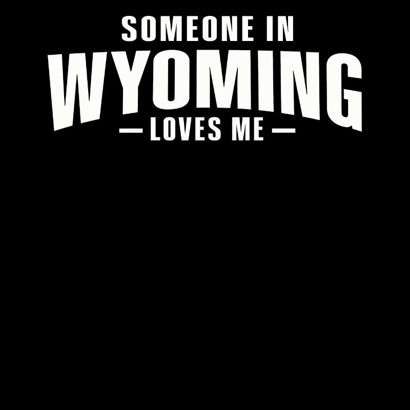 Quelqu’un dans le Wyoming m’aime