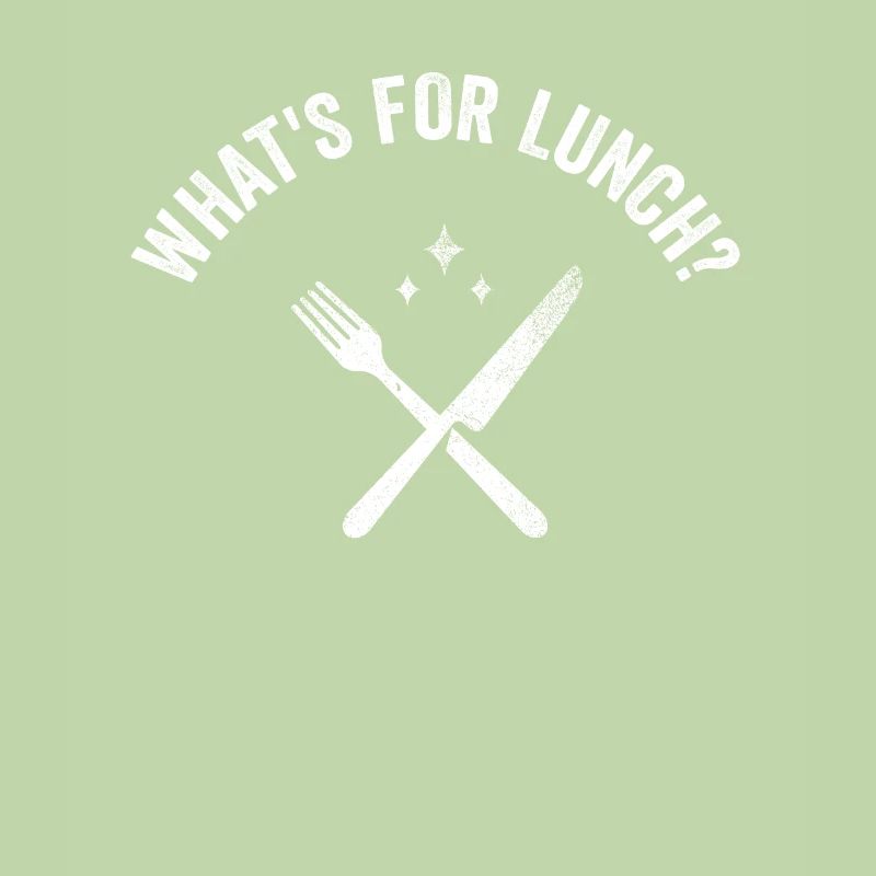 What's For Lunch?