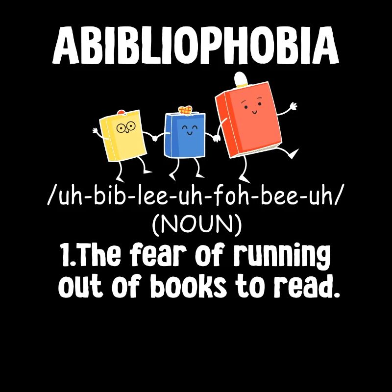 Abibliophobia Bookworm Reading Books