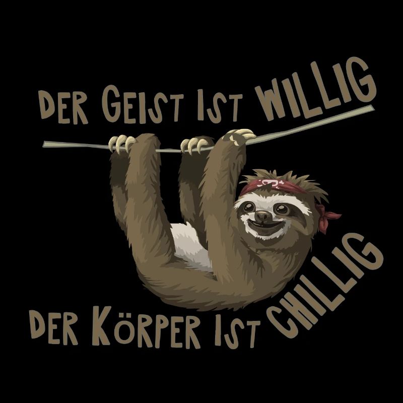 Der Geist Ist willig, der Körper Ist chillig